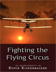 Title: Fighting the Flying Circus, Author: Eddie Rickenbacker