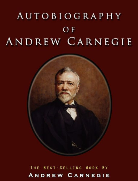 Autobiography of Andrew Carnegie