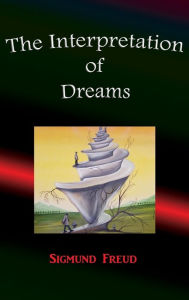 Title: The Interpretation of Dreams, Author: Sigmund Freud