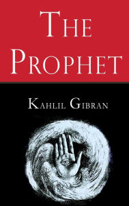 Title: The Prophet, Author: Kahlil Gibran