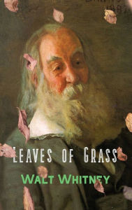 Title: Leaves of Grass, Author: Walt Whitman