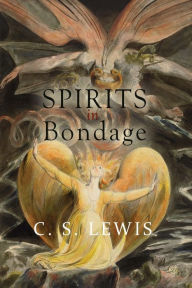 Title: Spirits in Bondage, Author: C. S. Lewis