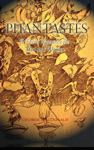 Title: Phantastes, Author: George MacDonald