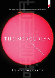 Title: The Mercurian: Three Tales of Eric John Stark, Author: Leigh Brackett