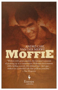 Title: Moffie, Author: Andre Carl van der Merwe