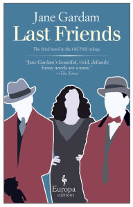 Title: Last Friends, Author: Jane Gardam