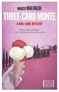Title: Three-Card Monte, Author: Marco Malvaldi