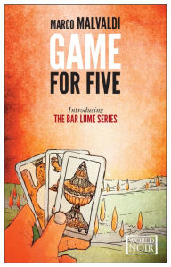 Title: Game for Five, Author: Marco Malvaldi