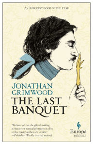 Title: The Last Banquet, Author: Jonathan Grimwood