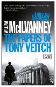 Title: The Papers of Tony Veitch (Laidlaw Series #2), Author: William McIlvanney