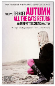 Title: Autumn, All the Cats Return, Author: Philippe Georget