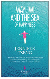 Title: Mayumi and the Sea of Happiness, Author: Jennifer Tseng