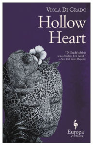 Title: Hollow Heart, Author: Viola Di Grado