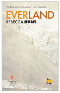 Title: Everland, Author: Rebecca Hunt