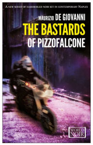 Title: The Bastards of Pizzofalcone, Author: Maurizio de Giovanni