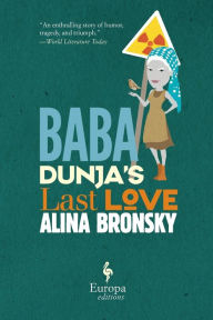Title: Baba Dunja's Last Love, Author: Alina Bronsky
