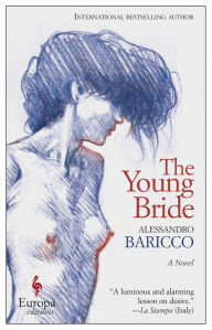 Title: The Young Bride: A Novel, Author: Alessandro Baricco