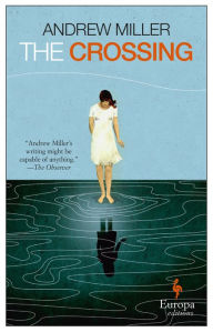Title: The Crossing, Author: Andrew Miller