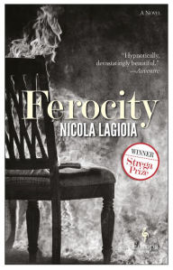 Title: Ferocity: A Novel, Author: Nicola Lagioia