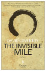 The Invisible Mile: A Novel