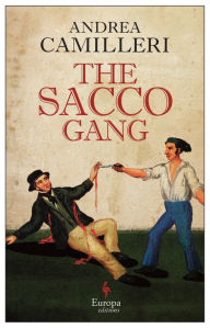 Title: The Sacco Gang, Author: Andrea Camilleri