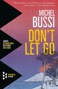 Title: Don't Let Go, Author: Michel Bussi