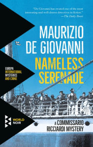 Free ebooks download epub format Nameless Serenade MOBI DJVU CHM by Maurizio de Giovanni, Antony Shugaar English version 9781609454616