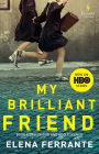 My Brilliant Friend (HBO Tie-in Edition): Book 1: Childhood and Adolescence