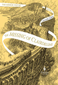 The Missing of Clairdelune (The Mirror Visitor Quartet #2)