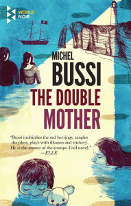 Title: The Double Mother, Author: Michel Bussi