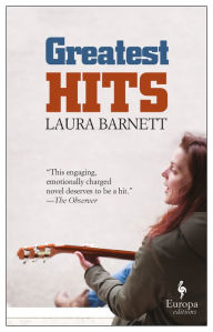 Title: Greatest Hits, Author: Laura Barnett