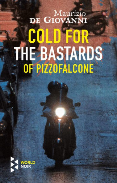 Cold for the Bastards of Pizzofalcone (Bastards Series #3)