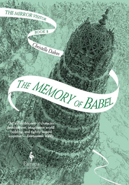 The Memory of Babel (The Mirror Visitor Quartet #3)