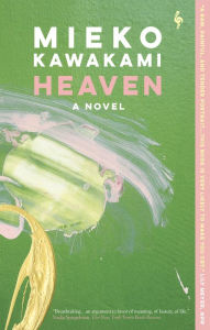 Title: Heaven, Author: Mieko Kawakami