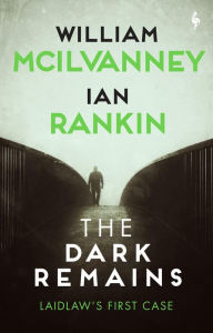 Download books free kindle fire The Dark Remains: A Laidlaw Investigation CHM iBook