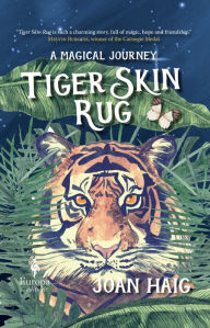 Title: Tiger Skin Rug: A Magical Journey, Author: 