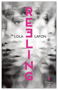 Title: Reeling, Author: Lola Lafon