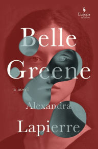 Title: Belle Greene, Author: Alexandra Lapierre