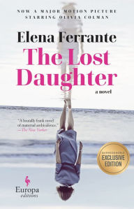 Title: The Lost Daughter: A Novel, Author: Elena Ferrante