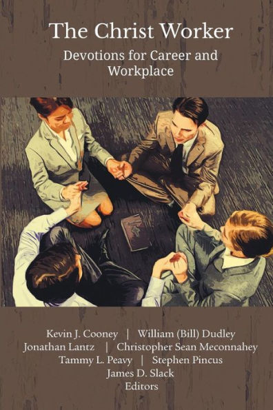 The Christ Worker: Devotions for Career and Workplace