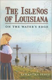 The IsleÃ±os of Louisiana: On the Water's Edge