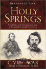 Holly Springs: Van Dorn, The CSS Arkansas and the Raid That Saved Vicksburg