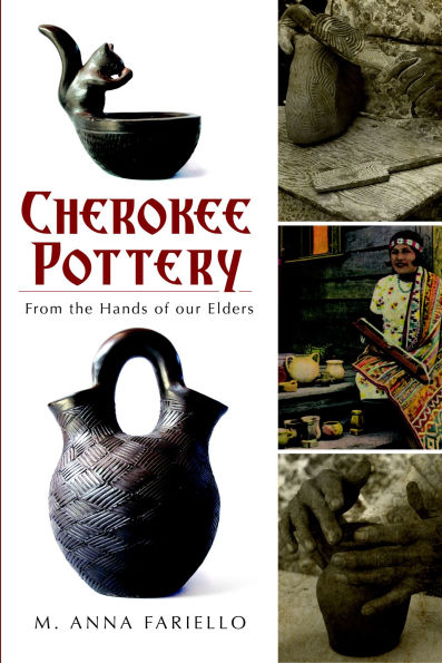 Cherokee Pottery: From the Hands of our Elders