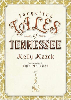 Forgotten Tales of Tennessee