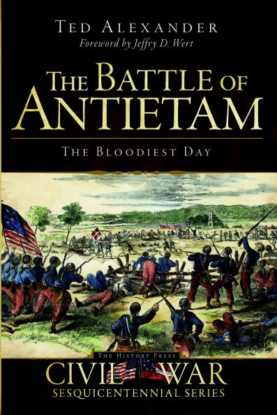 The Battle of Antietam: Bloodiest Day