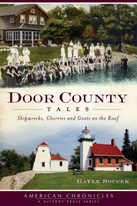 Door Country Tales Shipwrecks Cherries And Goats On The Roof Paperback