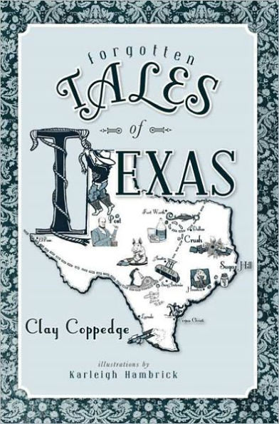 Forgotten Tales of Texas