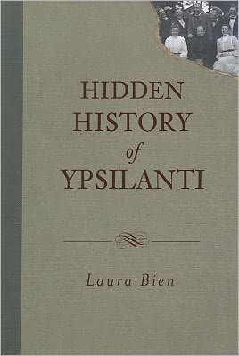 Hidden History of Ypsilanti