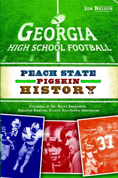 Georgia High School Football: Peach State Pigskin History