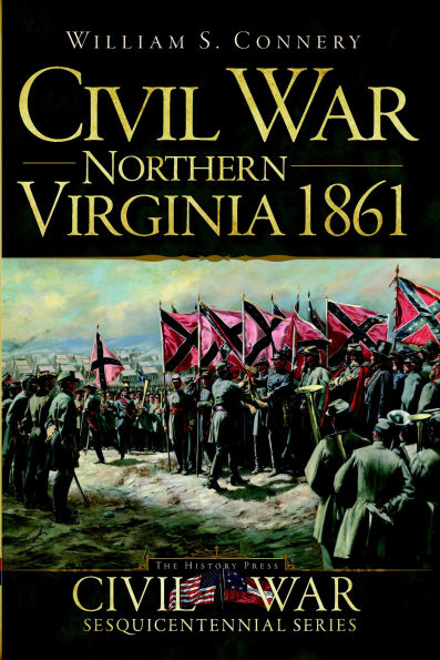 Civil War Northern Virginia 1861